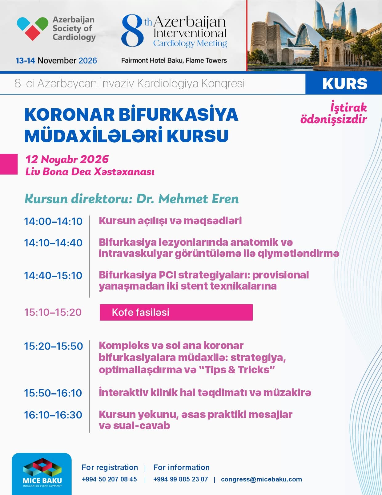 Azərbaycan Kardiologiya Cəmiyyəti İctimai Birliyi tərəfindən invaziv tədris kursu təşkil olunur.